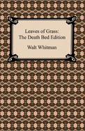 Leaves of Grass: The Death Bed Edition