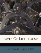 Leaves of Life [Poems]