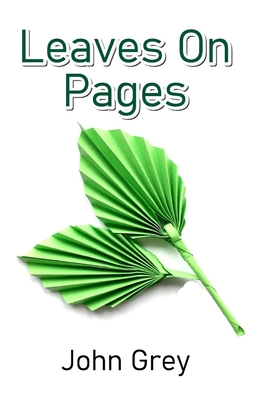 Leaves On Pages - Grey, John