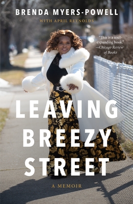 Leaving Breezy Street: A Memoir - Myers-Powell, Brenda, and Reynolds, April