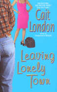 Leaving Lonely Town - London, Cait