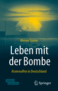 Leben Mit Der Bombe: Atomwaffen in Deutschland