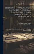 Leben Und Lehrmeinungen Ber?hmter Physiker Am Ende Des XVI. Und Am Anfange Des XVII. Jahrhunderts, ALS Beytr?ge Zur Geschichte Der Physiologie in Engerer Und Weiterer Bedeutung, Vol. 1: Theophrastus Paracelsus (Classic Reprint)