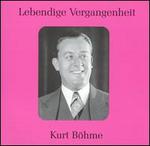 Lebendige Vergangenheit: Kurt Böhme