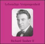 Lebendige Vergangenheit: Richard Tauber, Vol. 2
