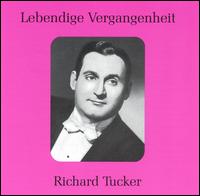 Lebendige Vergangenheit: Richard Tucker - Daniza Ilitsch (vocals); Richard Tucker (tenor)