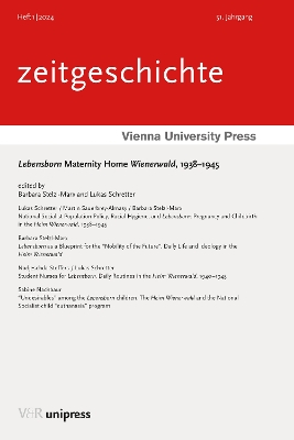 Lebensborn Maternity Home Wienerwald, 1938-1945 - Stelzl-Marx, Barbara (Editor), and Schretter, Lukas (Editor)