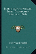 Lebenserinnerungen Eines Deutschen Malers (1909)