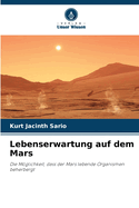 Lebenserwartung auf dem Mars