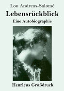 Lebensr?ckblick (Gro?druck): Eine Autobiographie