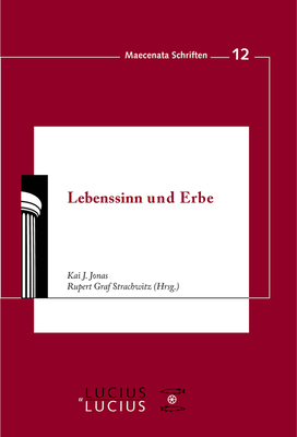 Lebenssinn Und Erbe - Jonas, Kai J, and Strachwitz, Rupert Graf