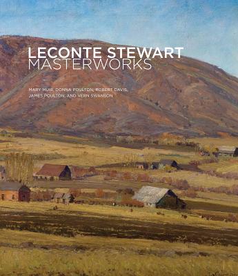 LeConte Stewart Masterworks - Muir, Mary, and Poulton, Donna L, and Davis, Robert