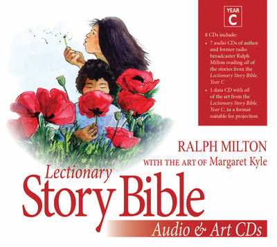 Lectionary Story Bible Audio and Art Year C: 8 Disk Set - Milton, Ralph, and Kyle, Margaret (Artist)