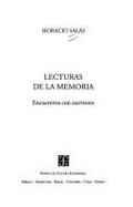 Lecturas de La Memoria: Encuentros Con Escritores - Salas, Horacio