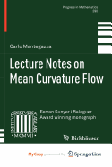 Lecture Notes on Mean Curvature Flow