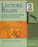 Lecture Ready, Level 2: Strategies for Academic Listening, Note-Taking, and Discussion