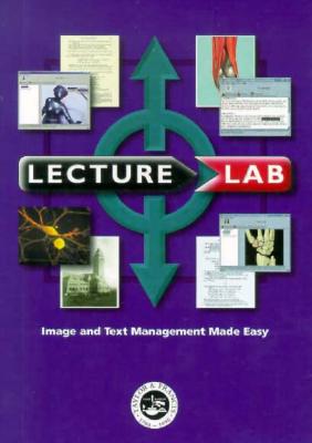 Lecturelab: Image and Text Management Made Easy - Primal Pictures, and Primal