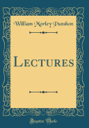 Lectures (Classic Reprint)