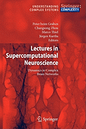 Lectures in Supercomputational Neuroscience: Dynamics in Complex Brain Networks