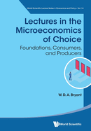 Lectures in the Microeconomics of Choice