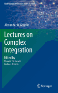 Lectures on Complex Integration