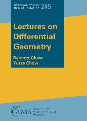 Lectures on Differential Geometry - Chow, Bennett, and Chow, Yutze