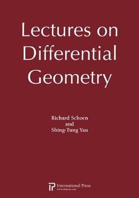 Lectures on Differential Geometry - Schoen, Richard, and Yau, Shing-Tung