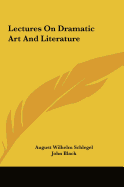 Lectures on Dramatic Art and Literature