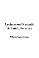 Lectures on Dramatic Art and Literature