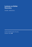 Lectures on Khler Geometry