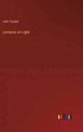 Lectures on Light