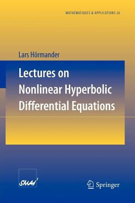 Lectures on Nonlinear Hyperbolic Differential Equations - Hrmander, Lars