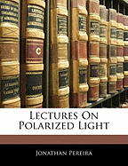 Lectures on Polarized Light