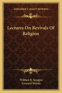 Lectures On Revivals Of Religion