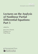 Lectures on the Analysis of Nonlinear Partial Differential Equations: Part 5