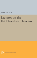 Lectures on the h-cobordism theorem