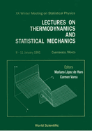 Lectures on Thermodynamics and Statistical Mechanics - Proceedings of the XX Winter Meeting on Statistical Physics