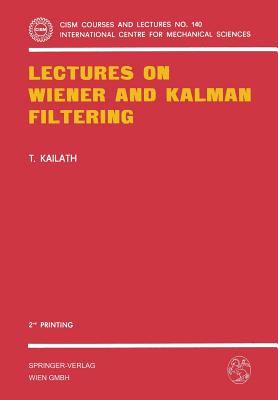 Lectures on Wiener and Kalman Filtering - Kailath, T