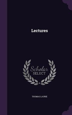 Lectures - Laurie, Thomas