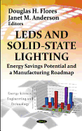 LEDs & Solid-State Lighting: Energy Savings Potential & a Manufacturing Roadmap