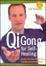 Lee Holden: Qi Gong for Self-Healing