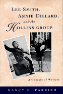 Lee Smith, Annie Dillard, and the Hollins Group: A Genesis of Writers