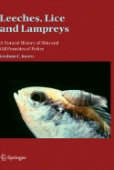 Leeches, Lice and Lampreys: A Natural History of Skin and Gill Parasites of Fishes