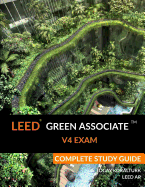 Leed Green Associate V4 Exam Complete Study Guide