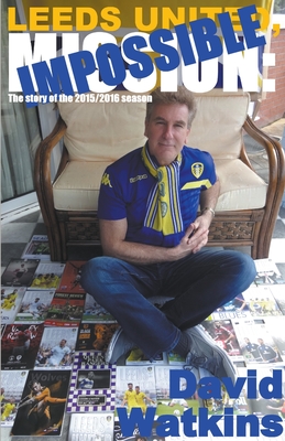 Leeds United, Mission: Impossible - Watkins, David