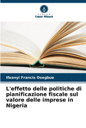 L'effetto delle politiche di pianificazione fiscale sul valore delle imprese in Nigeria