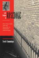 Left Behind in Rosedale: Race Relations and the Collapse of Community Institutions