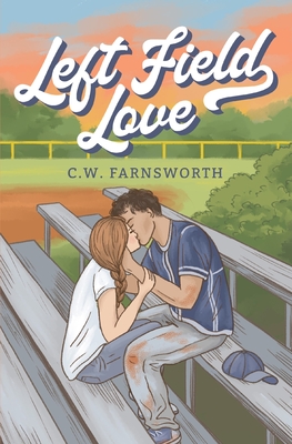 Left Field Love - Farnsworth, C W