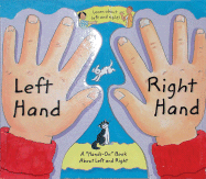 Left Hand, Right Hand: A "Hands-On" Book about Left and Right