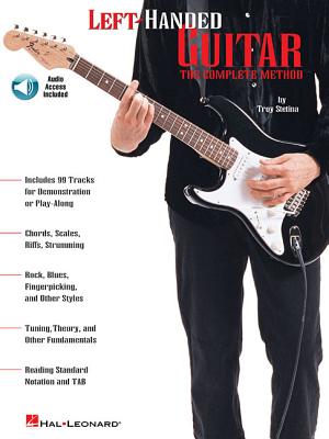 Left-Handed Guitar: The Complete Method - Stetina, Troy